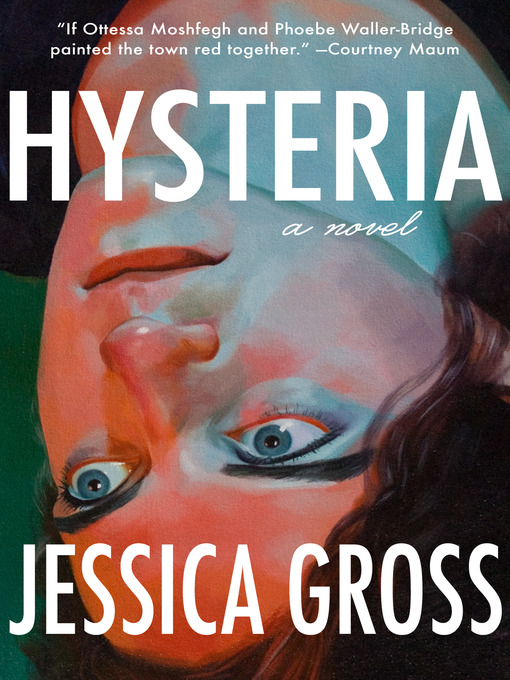 Title details for Hysteria by Jessica Gross - Wait list